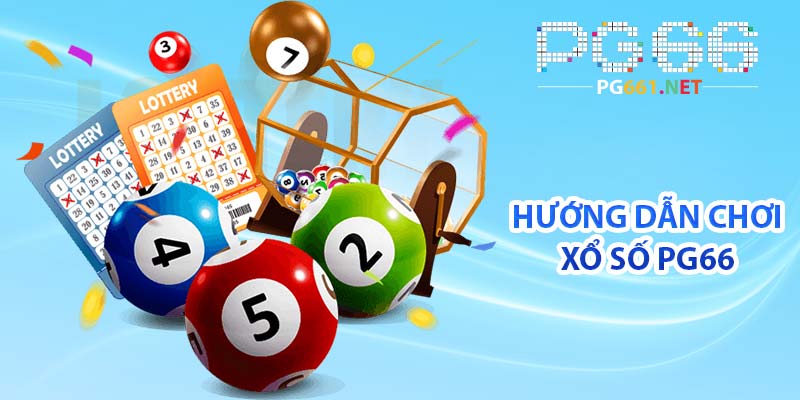 Hướng dẫn chơi xổ số PG66