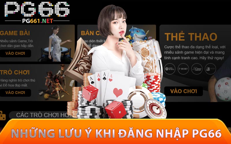 Những lưu ý khi đăng nhập PG66